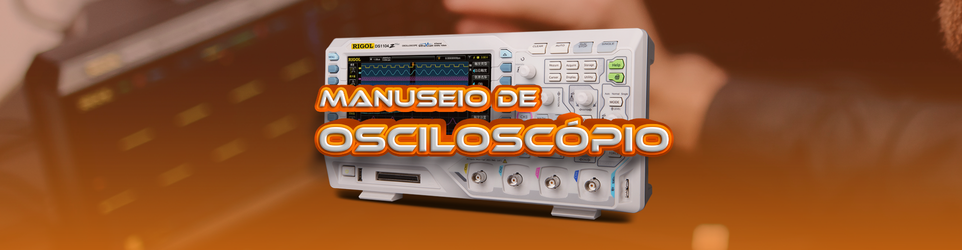 Manuseio Osciloscopio